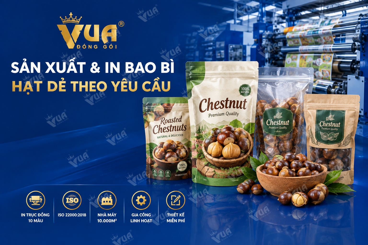 Vua Đóng Gói - Xưởng sản xuất và in bao bì hạt dẻ theo yêu cầu